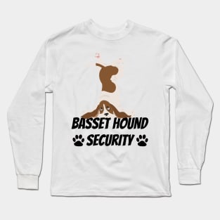 Basset Hound Security - Dog Quote Long Sleeve T-Shirt